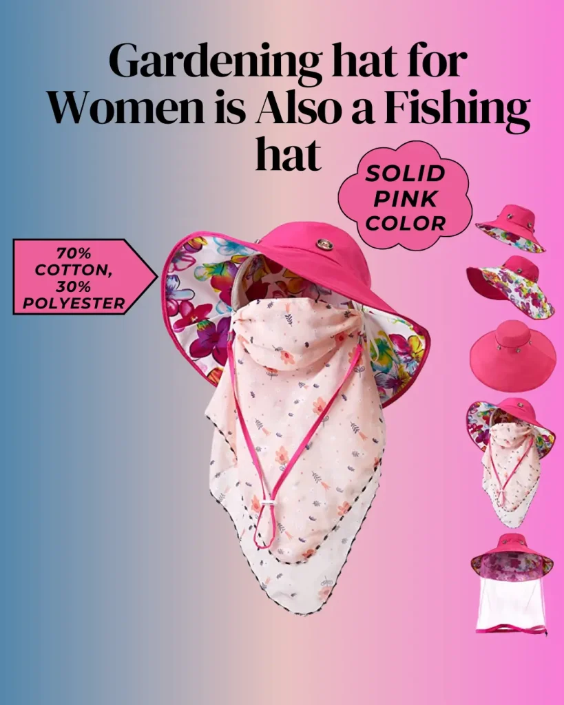 Gardening hat for Women is Also a Fishing hat