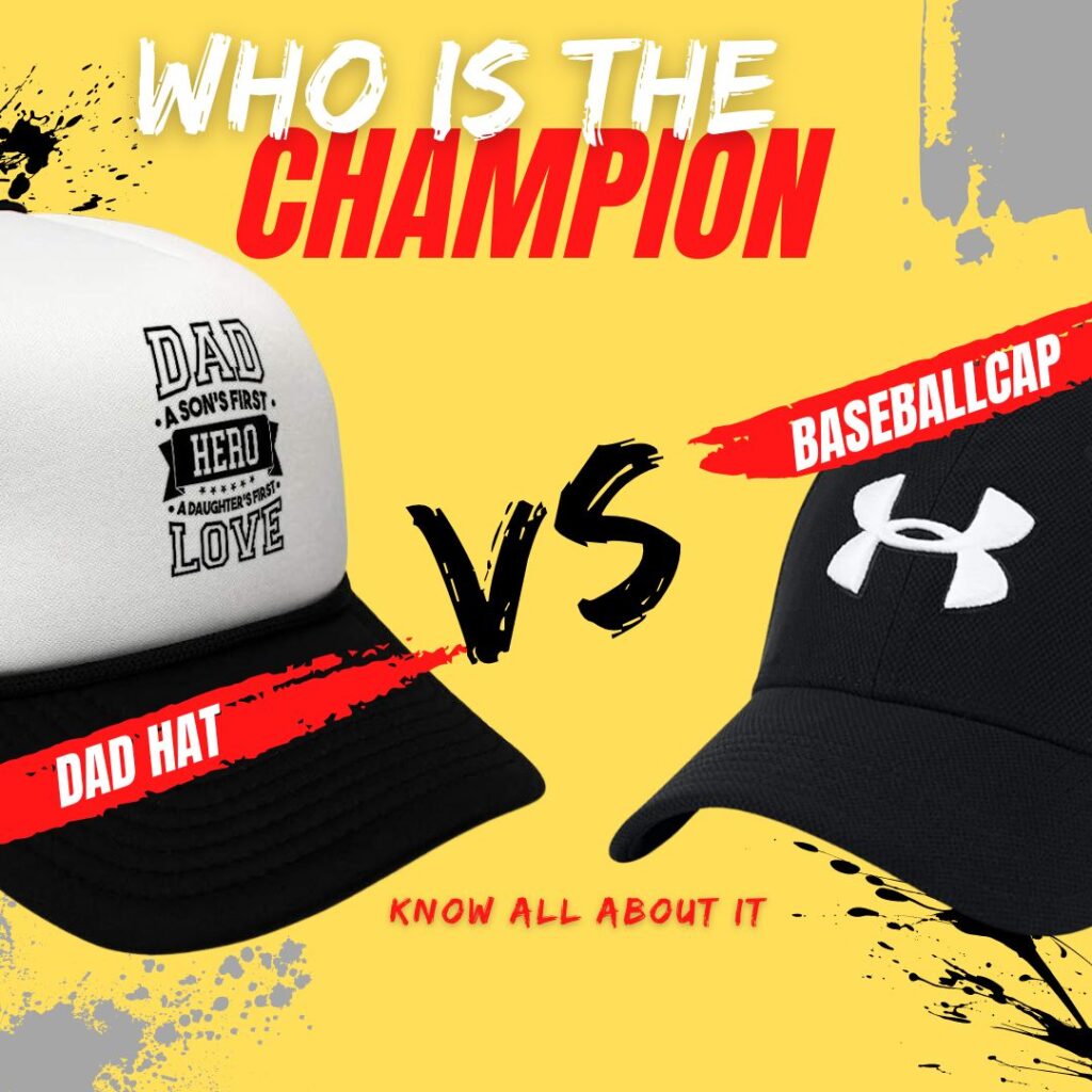 Dad hat VS Baseball cap