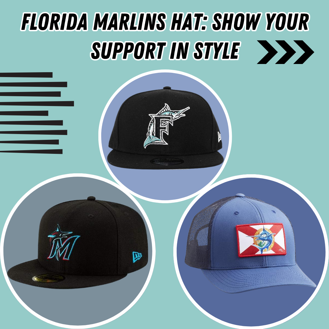 Florida Marlins Hat Show Your Support in Style