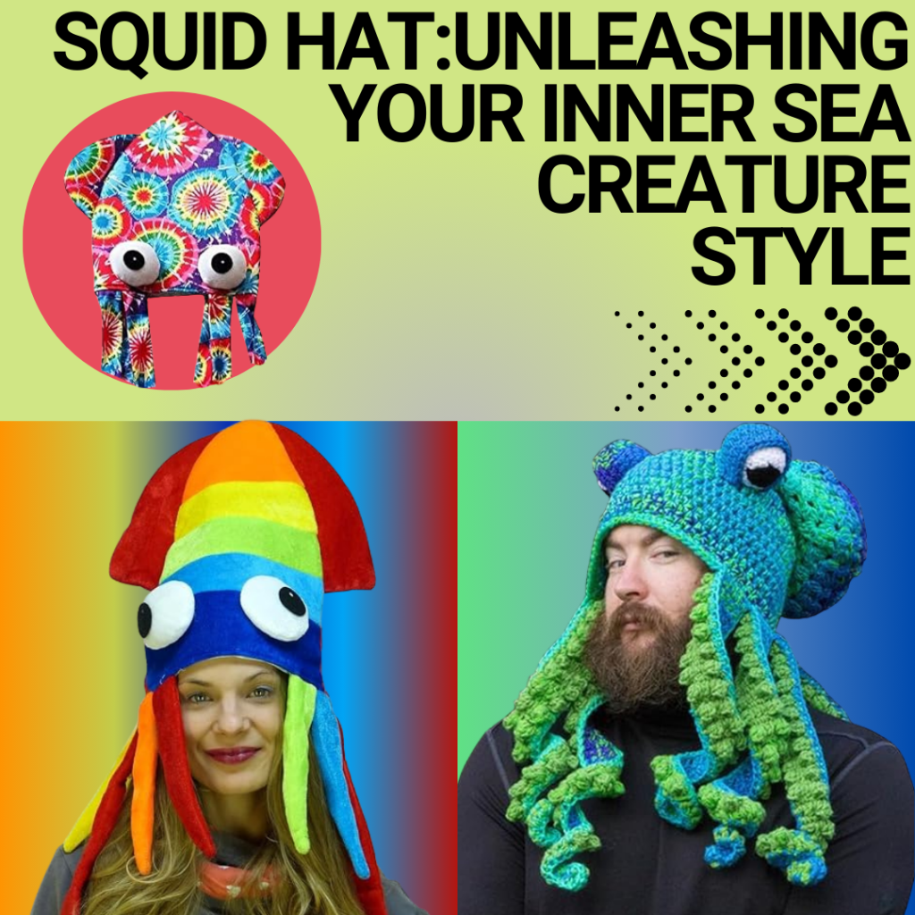 Squid Hat: Unleashing Your Inner Sea Creature Style